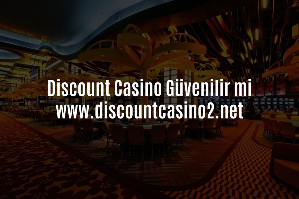 Discount-Casino-Guvenilir-Mi